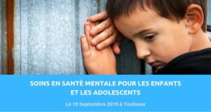 Image de couverture de l'article : Soins en santé mentale pour les enfants et les adolescents. Journée de rencontre organisée le 19 septembre 2019 à l'université des sciences de Toulouse.