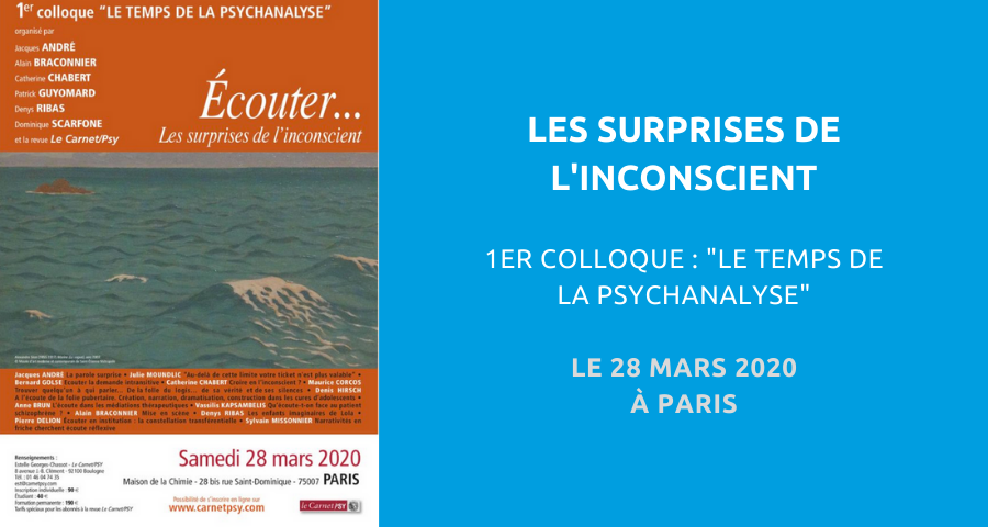image de couverture de l'article concernant le 1er Colloque "Le temps de la psychanalyse" : écouter… les surprises de l’inconscient. L’événement aura lieu à la Maison de la Chimie de Paris, le 28 mars 2020.