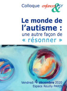 image de couverture de l'article concernant le Colloque organisé par la revue Enfances & psy : « le monde de l’autisme, une autre façon de résonner ». Le 04 décembre 2020 à Paris.