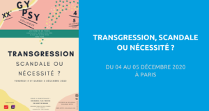 image de couverture de l'article concernant le 20e Colloque Gynécologie & Psychanalyse (GYPSY) : « transgression, scandale ou nécessité ». Du 04 au 05 Décembre 2020 à Paris.