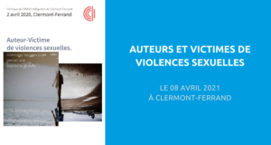 image de couverture de l'article concernant le Colloque organisé par la Fédération française des Centres ressources pour les intervenants auprès des auteurs de violences sexuelles (CRIAVS) : « violences sexuelles ». Le 08 Avril 2021 à Clermont-Ferrand.