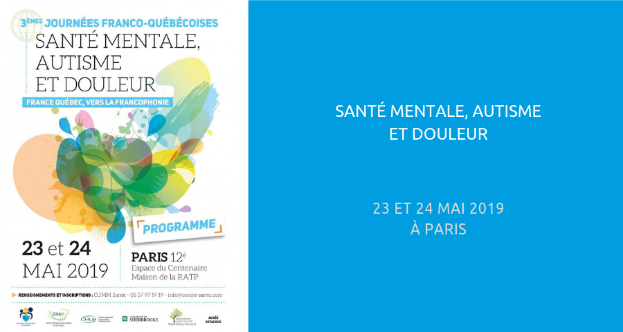 image de couverture de l'article : santé mentale, autisme et douleur. journées de rencontre à paris les 23 et 24 mai 2019