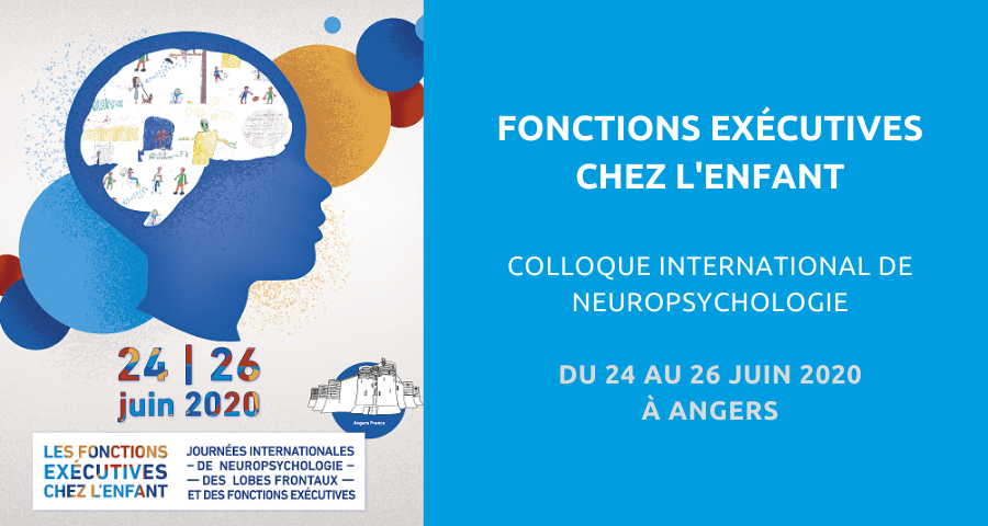 Image de couverture de l'article concernant le Colloque international de neuropsychologie organisé par le Laboratoire de psychologie des Pays de la Loire (LPPL) : « fonctions exécutives chez l’enfant ». Du 24 au 26 Juin 2020 à Angers. 