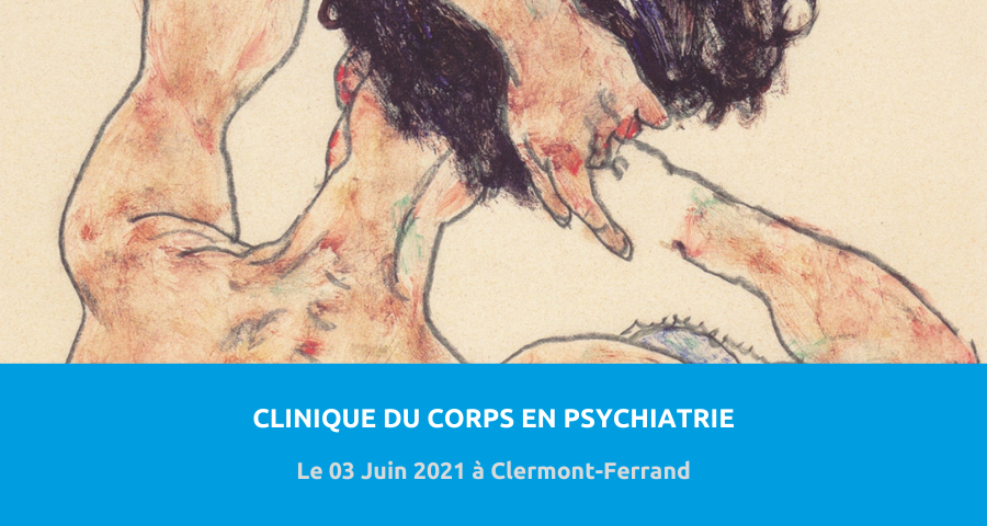 Colloque organisé par la Commission pour l’enseignement, la recherche infirmière et l’encadrement des stagiaires (CERISE) : « clinique du corps en psychiatrie ». Le 03 Juin 2021 à Clermont-Ferrand.